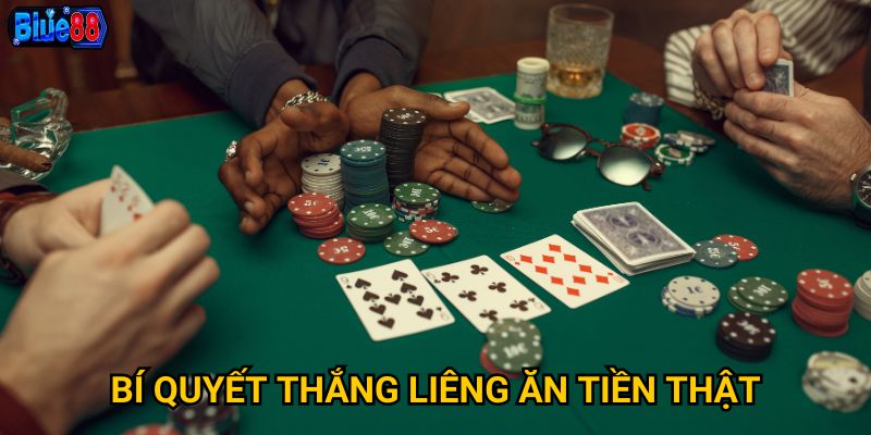 Liêng ăn tiền thật tại Blue88 có đảm bảo công bằng minh bạch? 3 Bí quyết thắng liêng ăn tiền thật