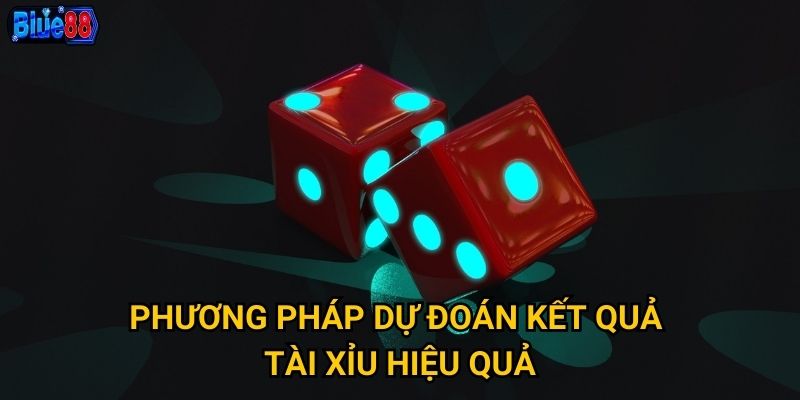 Tài xỉu truyền thống tại Blue88 có gì hấp dẫn người chơi Việt? 3 Phương pháp dự đoán kết quả tài xỉu hiệu quả