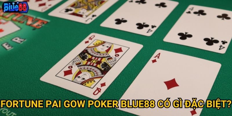 Fortune Pai Gow Poker tại Blue88 mang lại vận may như thế nào? 2 Fortune Pai Gow Poker Blue88 có gì đặc biệt?