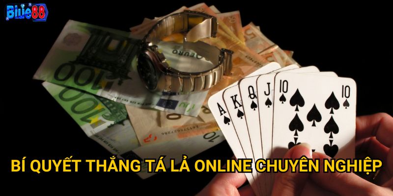 Tá lả online tại Blue88 có mang lại trải nghiệm chân thực? 3 Bí quyết thắng tá lả online chuyên nghiệp
