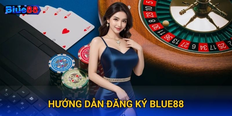 Hướng dẫn đăng ký Blue88